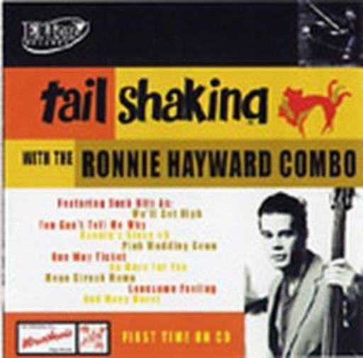 Ronnie Hayward Combo – Tail Shaking