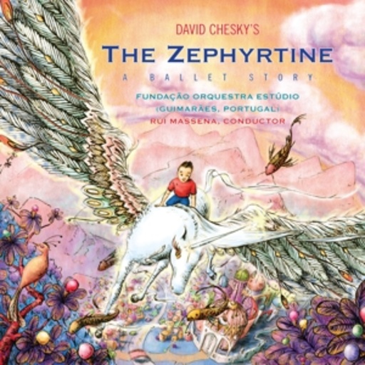 David Chesky – The Zephyrtine: A Ballet Story