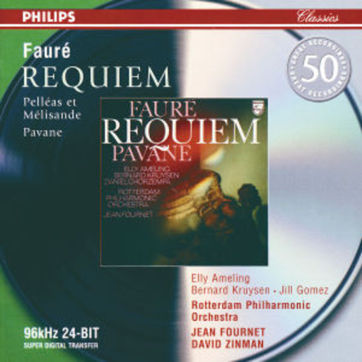 Jean Fournet/David Zinman/Rotterdam Phil. Orch/... – Requiem/Pelléas et Mélisande/Pavane (96kHz 24-BIT Super Digital Transfer)