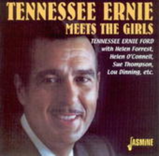 Tennessee Ernie Ford – Meets The Girls - Rare Transcriptions