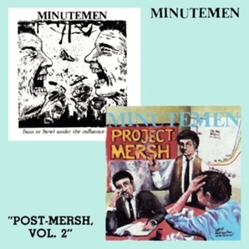 Minutemen – Post-Mersh Vol.2