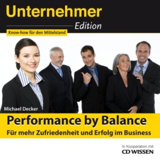 Pascal Breuer/Solveig Jeschke – Performance By Balance - Für mehr Zufriedenheit und Erfolg im Business