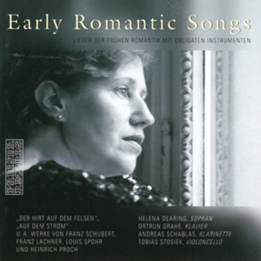 Helena Dearing/Orthrun Grahe/Andreas Schablas/... – Early Romantic Songs