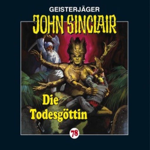 John Sinclair – Die Todesgöttin (79)