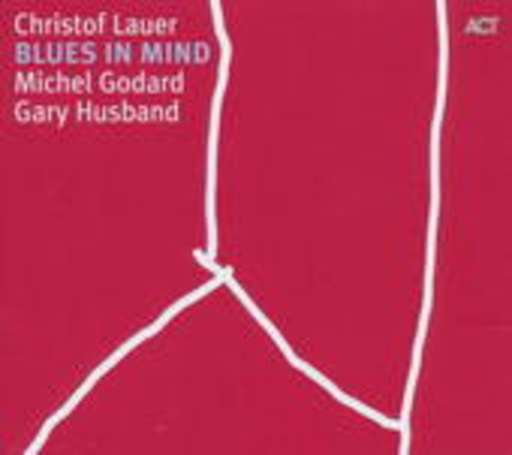 Christof Lauer – Blues In Mind