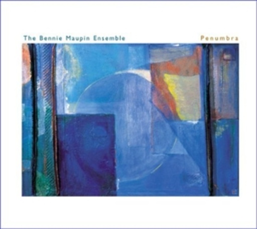 The Bennie Maupin Ensemble – Penumbra