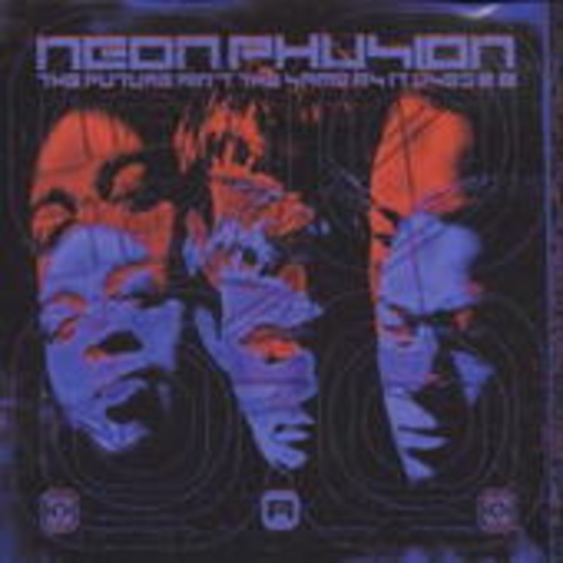 Neon Phusion – The Future Ain't What It Used To Be