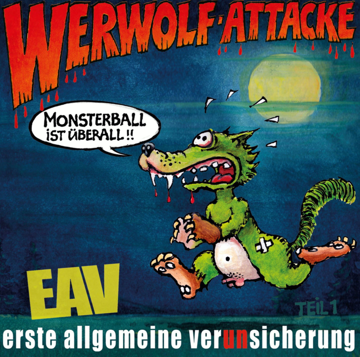 Erste Allgemeine Verunsicherung – Werwolf-Attacke - Monsterball ist überall...