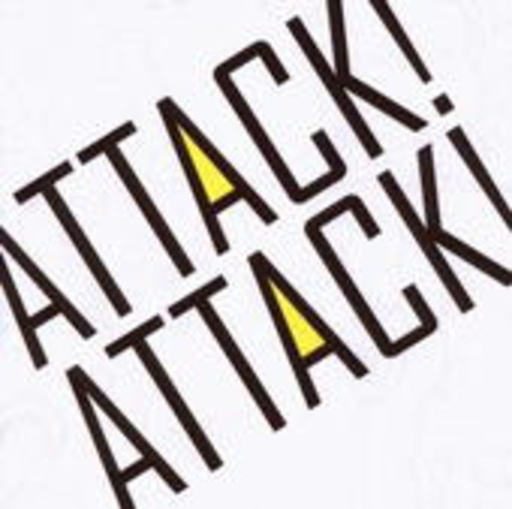 Attack! Attack!