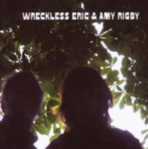 Wreckless Eric & Amy Rigby – Wreckless Eric & Amy Rigby