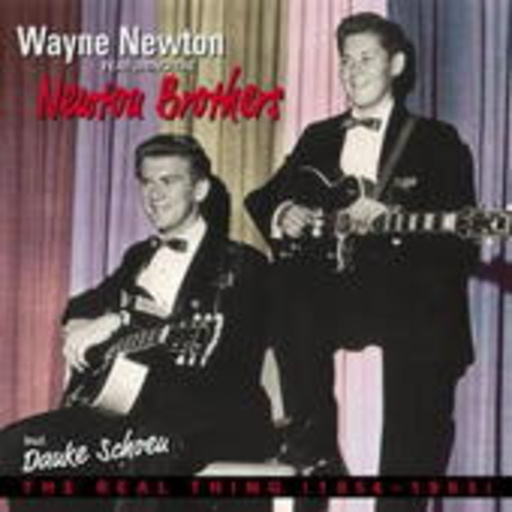 Wayne Newton feat. The Newton Brothers – The Real Thing (1954-1963)