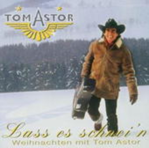 Lass es schnein – Weihnachten mit Tom Astor