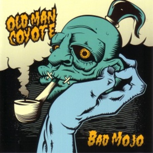 Old Man Coyote – Bad Mojo