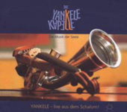 Yankele Kapelle Chemnitz – Yankele - Live aus dem Schalom!