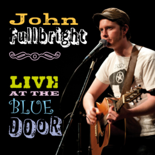 John Fullbright – Live At The Blue Door