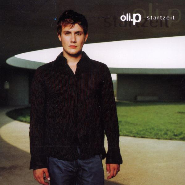 Oli.P – Startzeit