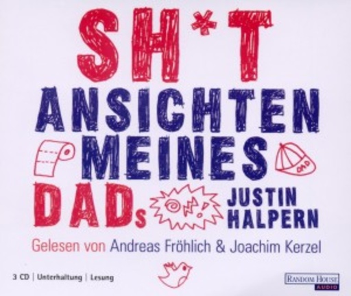 Andreas Fröhlich/Joachim Kerzel – Sh*t - Ansichten meines Dads