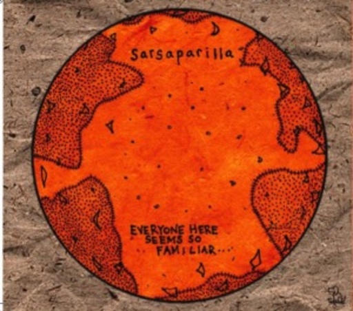 Sarsaparilla – Everyone Here Seems So Familiar...
