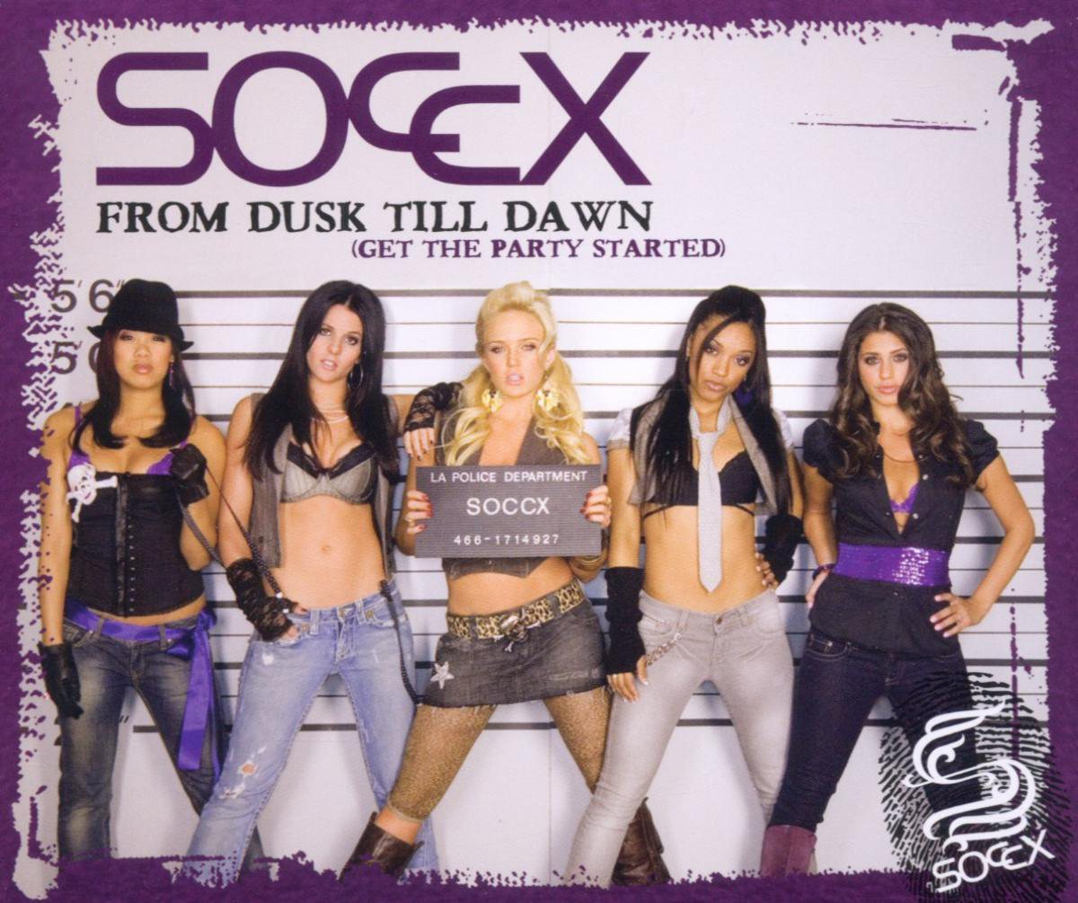 Soccx – From Dusk Till Dawn (Get The Party Started)