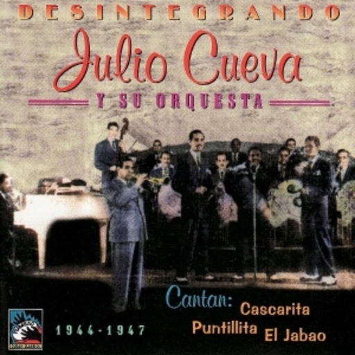 Julio Cueva – Desintegrando