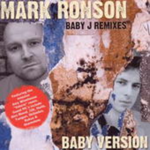 Mark Ronson & Baby J – Baby Version