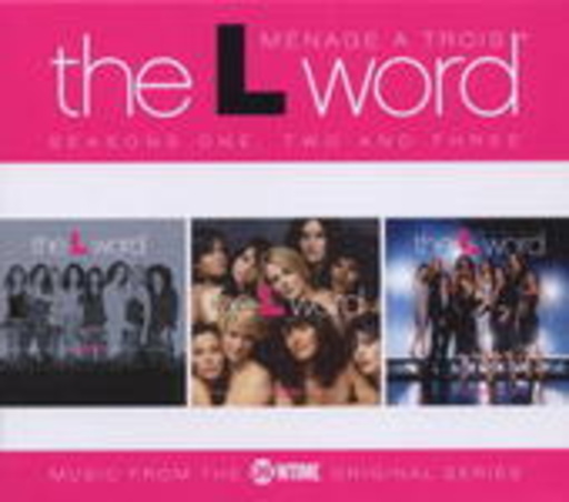 Diverse – The L Word - Ménage À Trois: Season 1,2 & 3
