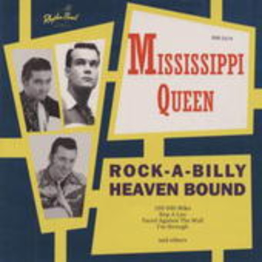 Mississippi Queen – Rock-A-Billy Heaven Bound