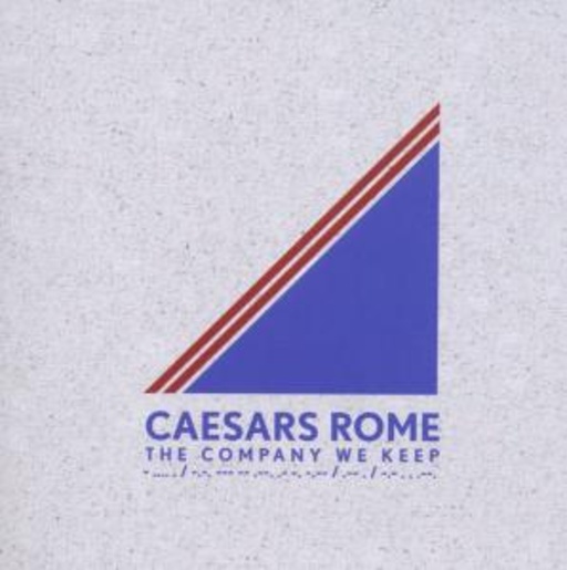 Caesars Rome – The Company We Keep