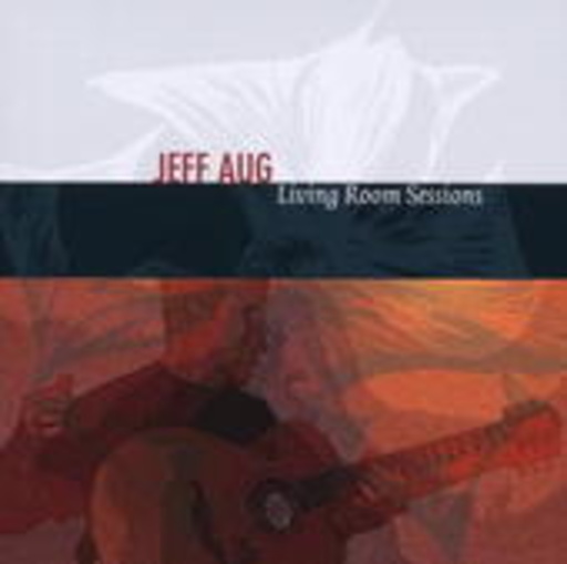 Jeff Aug – Living Room Sessions