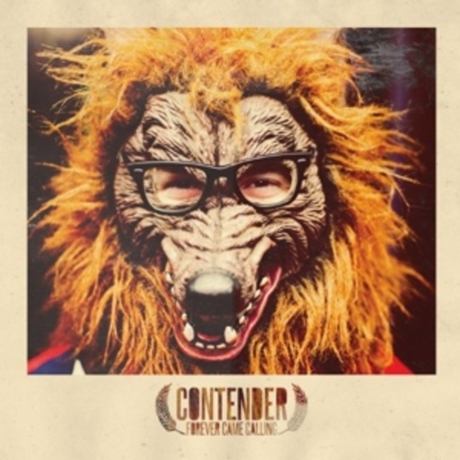 Contender – Forever Came Calling
