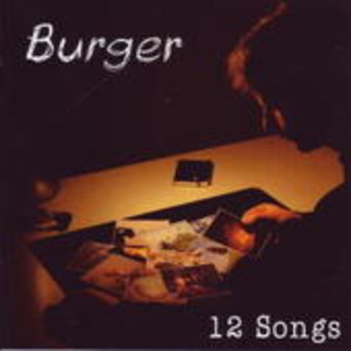 Burger – 12 Songs