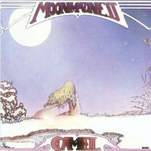 Camel – Moonmadness (Digitally Remastered)