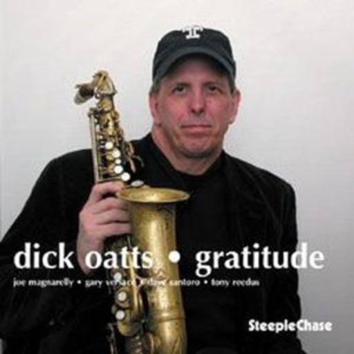 Dick Oatts Quintet – Gratitude
