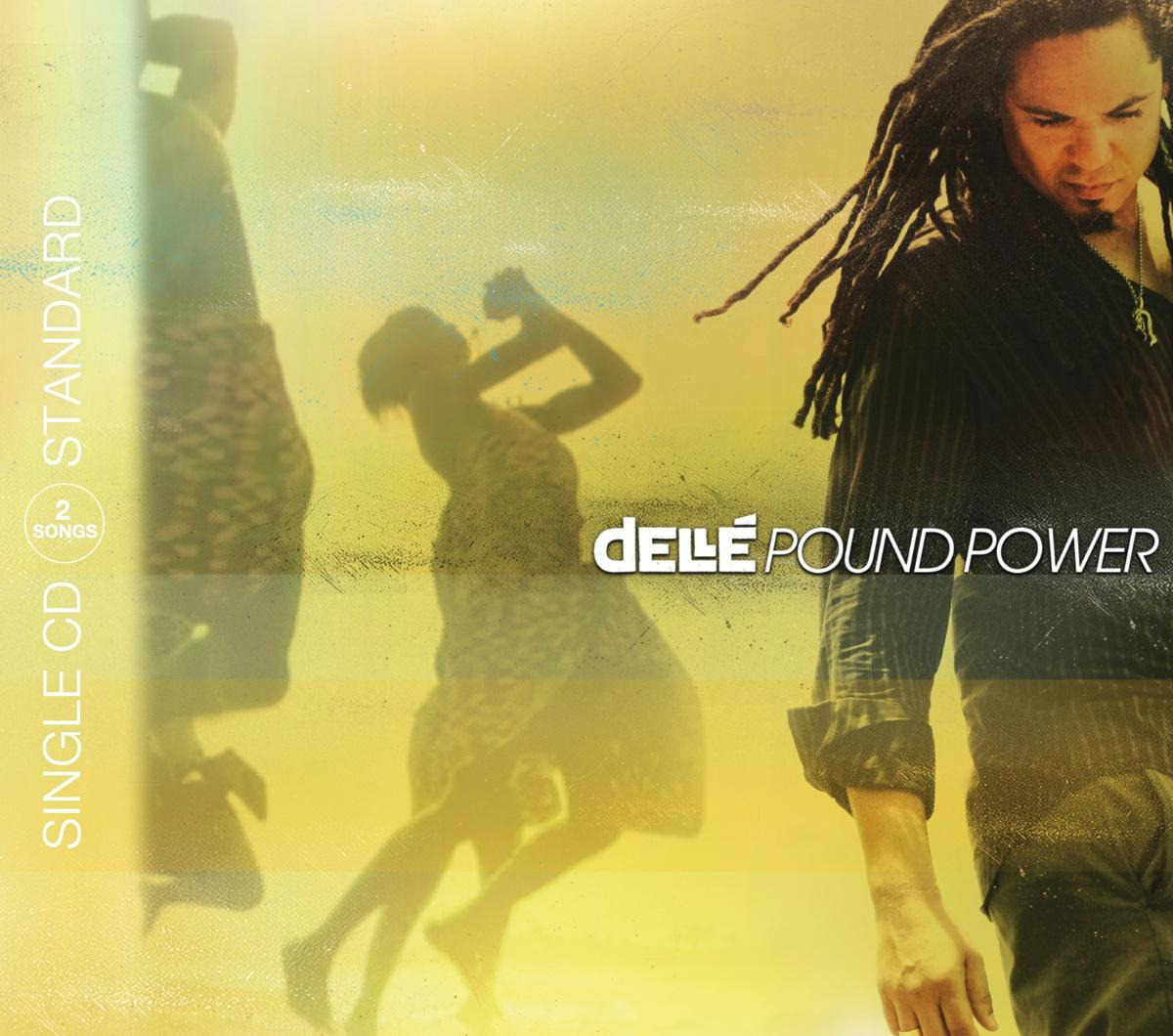 Dellé – Pound Power