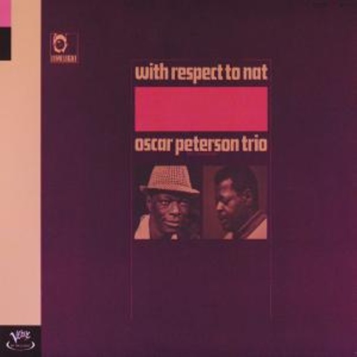 Oscar Peterson – With Respect To Nat