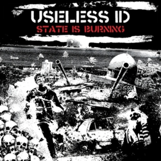 Useless ID – State Is Burning