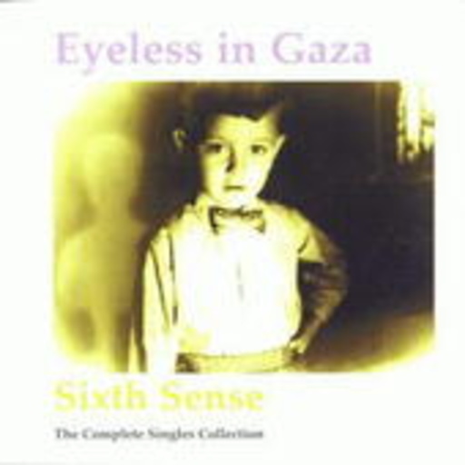 Eyeless In Gaza – Sixth Sense - The Singles Collection