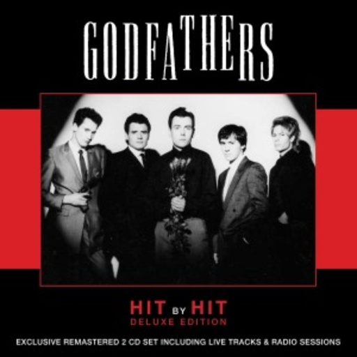 Godfathers – Hit By Hit