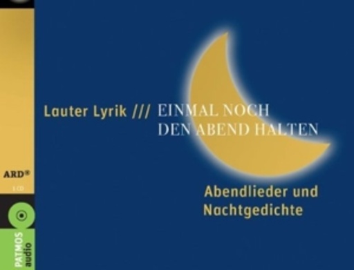Diverse – Lauter Lyrik - Einmal noch den Abend halten