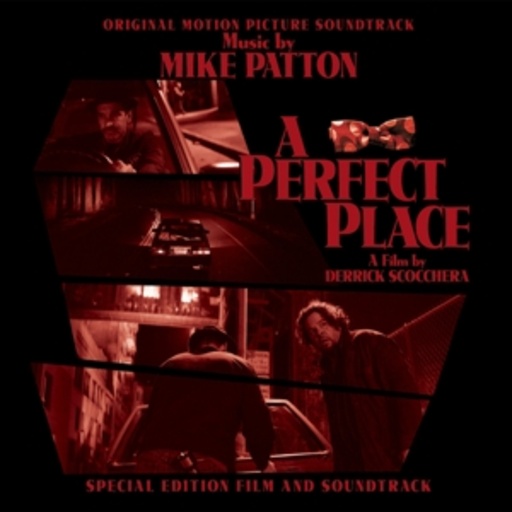 Mike Patton – A Perfect Place