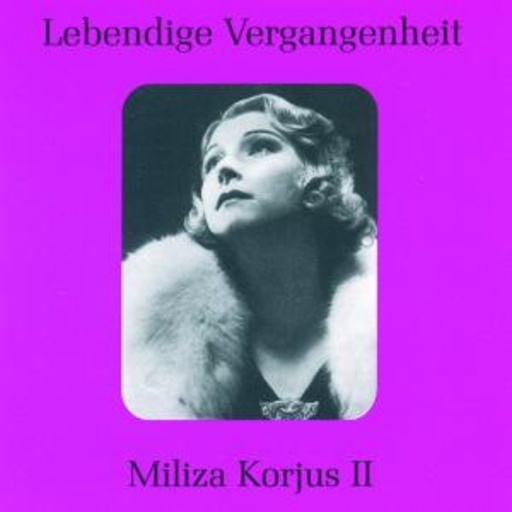 Miliza Korjus II – Lebendige Vergangenheit - Miliza Korjus II