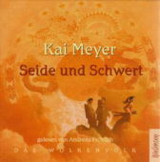 Seide und Schwert – Das Wolkenvolk