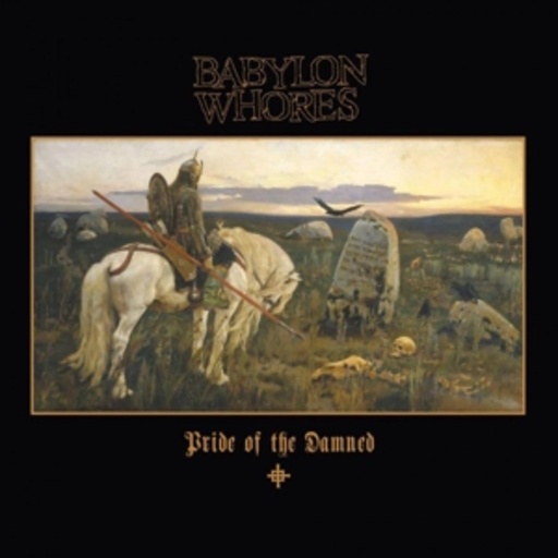 Babylon Whores – Pride Of The Damned
