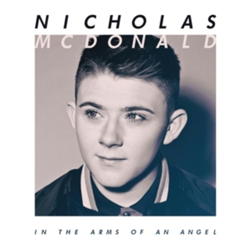 Nicholas McDonald – In The Arms Of An Angel