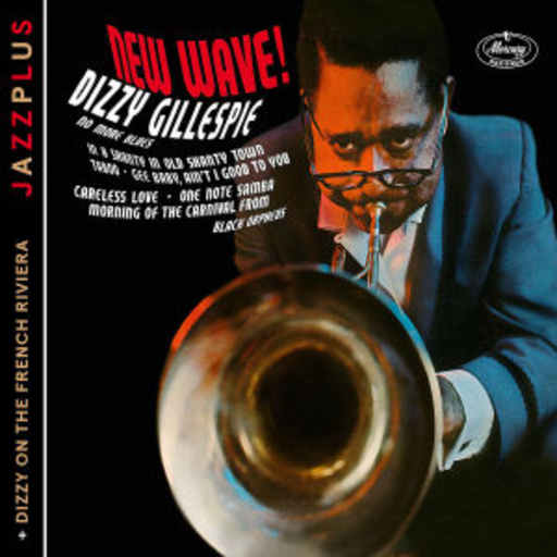 Dizzy Gillespie – New Wave! (Jazzplus)
