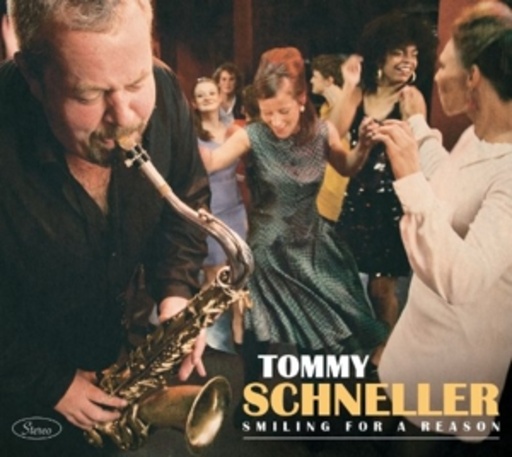 Tommy Schneller – Smiling For A Reason