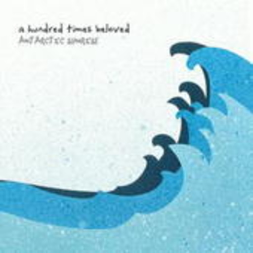 A Hundred Times Beloved – Antarctic Sunrise