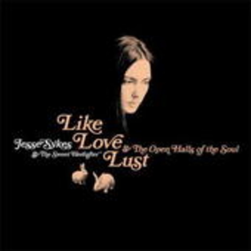 Jesse Sykes – Like, Love, Lust & The Open Halls