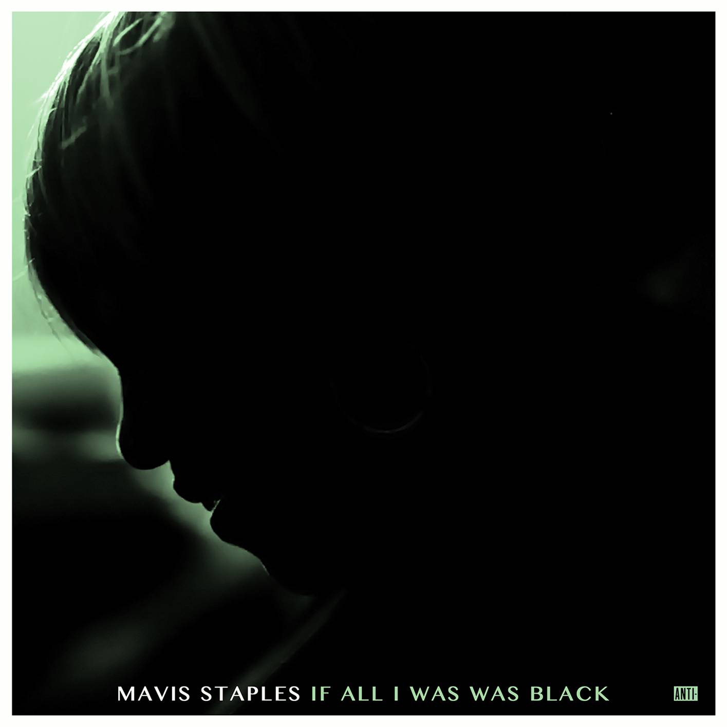 Mavis Staples – If All I Was Was Black
