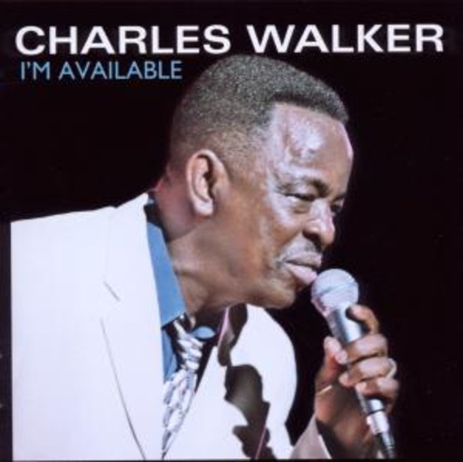 Charles Walker – I'm Available